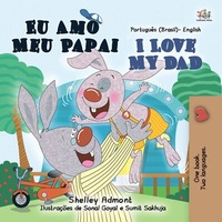 Abbildung von: Eu Amo Meu Papai I Love My Dad (Portuguese English Bilingual Collection) - Portuguese English Bilingual Collection