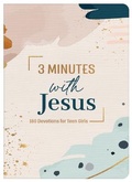 Cover: 3 Minutes with Jesus: 180 Devotions for Teen Girls - Barbour Publishing Inc, U.S.
