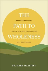 Enlarge image Cover: Path to Wholeness, The - NavPress Publishing Group