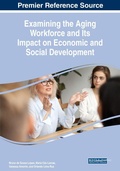 Cover: Examining the Aging Workforce and Its Impact on Economic and Social Development - Business Science Reference