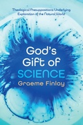 Cover: God's Gift of Science - Wipf and Stock Publishers