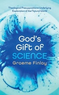 Cover: God's Gift of Science - Cascade Books