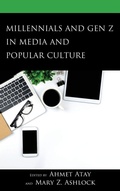 Cover: Millennials and Gen Z in Media and Popular Culture - Lexington Books