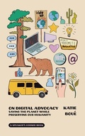 Cover: On Digital Advocacy - Fulcrum Publishing
