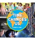Cover: Time Changes Us - Discovery Library Jr