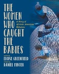 Cover: The Women Who Caught The Babies - Alazar Press