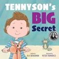 Cover: Tennyson's Big Secret - Notable Kids Publishing