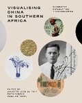Cover: Visualising China in Southern Africa - Wits University Press