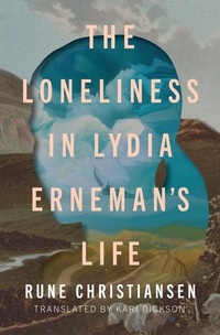 Abbildung von: The Loneliness in Lydia Erneman's Life - Book*hug