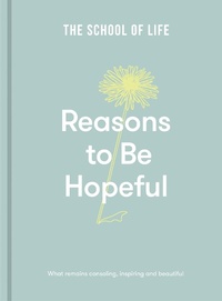 Enlarge image Cover: Reasons to Be Hopeful - The School of Life
