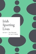 Cover: Irish sporting lives - Royal Irish Academy