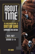 Cover: About Time 4: The Unauthorized Guide to Doctor Who (Seasons 12 to 14) [Second Edition] - Mad Norwegian Press