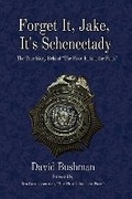Cover: Forget It, Jake, It's Schenectady - Fayetteville Mafia Press