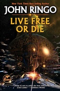 Cover: Live Free or Die: Volume 1 - Baen Books