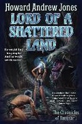 Cover: Lord of a Shattered Land: Volume 1 - Baen Books