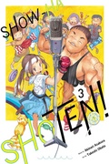 Cover: Show-ha Shoten!, Vol. 3: Volume 3 - Viz Media, Subs. of Shogakukan Inc