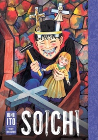 Abbildung von: Soichi: Junji Ito Story Collection - Viz Media, Subs. of Shogakukan Inc