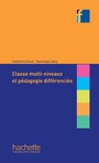 Cover: Classes multi-niveaux et pédagogie différenciée (ebook) - Hachette Français Langue Etrangère