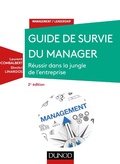 Cover: Guide de survie du manager - 2e &eacute;d. - Dunod