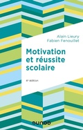 Cover: Motivation et r&eacute;ussite scolaire - 4e &eacute;d. - Dunod