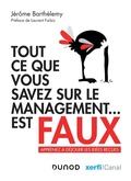 Cover: Tout ce que vous savez sur le management est faux - Dunod