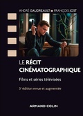 Cover: Le r&eacute;cit cin&eacute;matographique - 3e &eacute;d. - Armand Colin