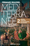 Cover: La M&eacute;diterran&eacute;e et le monde m&eacute;diterran&eacute;en au temps de Philippe II - Tome 2 - Armand Colin