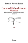 Cover: Les sensibilit&eacute;s religieuses bless&eacute;es - Fayard