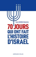 Cover: 70 jours qui ont fait l'histoire d'Isra&euml;l - Armand Colin