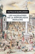 Cover: Les massacres de la r&eacute;publique romaine - Fayard