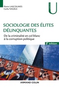 Cover: Sociologie des &eacute;lites d&eacute;linquantes - 2e &eacute;d. - Armand Colin