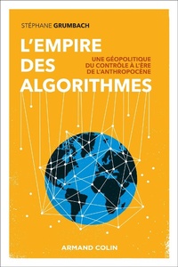 Enlarge image Cover: L'empire des algorithmes - Armand Colin