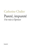 Cover: Puret&eacute;, impuret&eacute;. Une mise &agrave; l'&eacute;preuve - Bayard