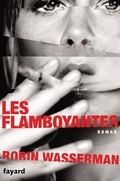 Cover: Les flamboyantes - Fayard