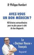 Cover: Avez-vous un bon m&eacute;decin ? - Fayard