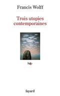 Cover: Trois utopies contemporaines - Fayard