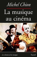 Cover: La Musique au cin&eacute;ma-Nouvelle &eacute;dition - Fayard