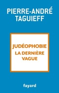 Cover: Jud&eacute;ophobie, la derni&egrave;re vague - Fayard