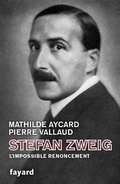 Cover: Stefan Zweig, l'impossible renoncement - Fayard