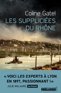 Cover: Les Supplici&eacute;es du Rh&ocirc;ne - Pr&eacute;ludes
