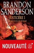 Cover: Justici&egrave;re, Volume 1  (Les Archives de Roshar, Tome 3) - Le Livre de Poche