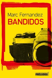 Enlarge image Cover: Bandidos - Préludes