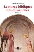 Cover: Lectures bibliques des dimanches, Ann&eacute;e C - Art&egrave;ge Editions