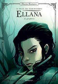 Cover: Ellana,  Le pacte des Marchombres - Tome 3 - La proph&eacute;tie - Rageot Editeur