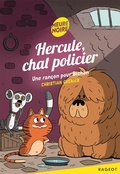 Cover: Hercule, chat policier - Une ran&ccedil;on pour Bichon - Rageot Editeur