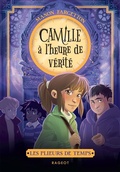 Cover: Les plieurs de temps - Tome 3 : Camille &agrave; l'heure de v&eacute;rit&eacute; - Rageot Editeur