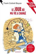 Cover: Le jour o&ugrave; ma vie a chang&eacute; - Rageot Editeur