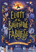 Cover: &Eacute;liott et la biblioth&egrave;que fabuleuse - Rageot Editeur