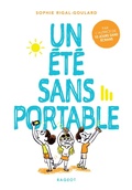 Cover: Un &eacute;t&eacute; sans portable - Rageot Editeur