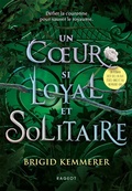 Cover: Un coeur si loyal et solitaire - Rageot Editeur